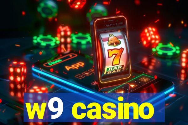 w9 casino